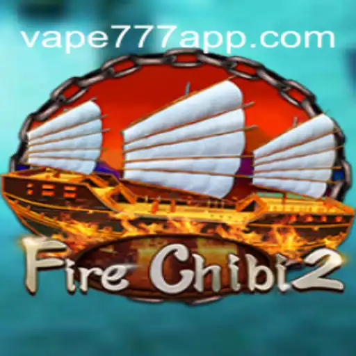 Exploring the Thrilling World of FireChibi2 and Vape-777 Oficial Slots Brasil #1