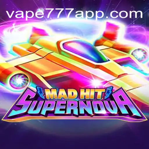 MadHitSupernova: The Latest Gaming Experience with Vape-777 Oficial Slots Brasil #1