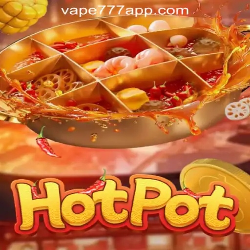 Discover the Thrills of Hotpot: An Immersive Gaming Experience with Vape-777 Oficial Slots Brasil #1